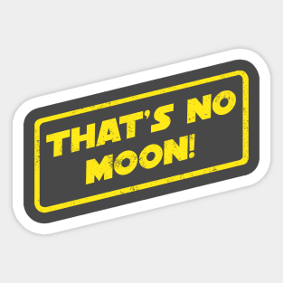 That's No Moon! Sticker